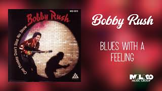 Bobby Rush  Blues With a Feeling [upl. by Donn155]