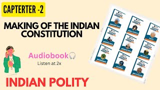 Making of the Indian constitution  Indian Polity  UPSC70th BPSCSSC amp State PSC exam  Audiobook🎧 [upl. by Hyacintha577]