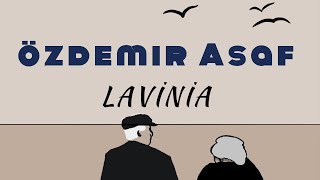 Lavinia  Özdemir Asaf  Şiir [upl. by Bettencourt213]