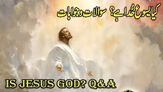 Part 2  Is Jesus God QampA  کیا یسوع خُدا ہے؟ سوالات و جوابات [upl. by Ailedamla]