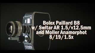 Bolex Paillard B8 w Switar AR 15125mm and Moller Anamorphot 81915x [upl. by Vihs]