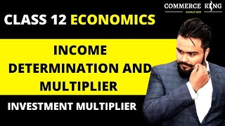 🔴 Investment Multiplier class 12  Aggregate demand and related concepts  macro economics video 28 [upl. by Ojeitak]