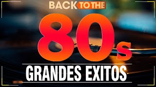 Musica De Los 80 Y 90 Español  Las Mejores Canciones En Español De Los 80 Y 90 [upl. by Groscr776]