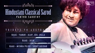 Hindusthani Classical  Sarod  Partho Sarothy  Yaman  Desh  Mishra Piloo [upl. by Philander]