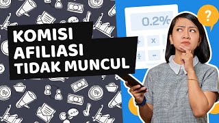 Kenapa Komisi Affiliate Tidak Masuk amp Bagaimana Solusinya  Berduid [upl. by Locklin]