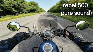 Honda rebel cmx 500 ride  pure sound exhaust [upl. by Mcdougall]