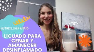 Licuado para cenar y amanecer desinflamado [upl. by Grunenwald]