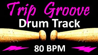 Trip Groove Drum Track 80 BPM Rock Drum Beat for Bass Guitar Backing Tracks Drum Beats Instrumental [upl. by Aven921]