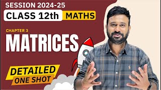 Matrices One Shot  Class 12 Maths CH  3 Detailed One Shot  BOARDS 2025  VidyaWise [upl. by Nyrraf]