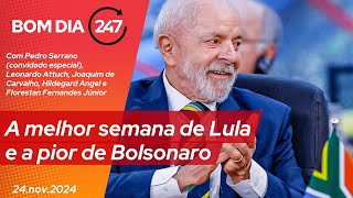 Bom dia 247 A melhor semana de Lula e a pior de Bolsonaro 241124 [upl. by Freud]