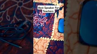 Best Speaker for teachers shorts speaker song AdarshTechb34 [upl. by Fitzgerald]