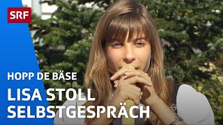 Lisa Stoll Selbstgespräch  Hopp de Bäse  SRF [upl. by Survance]