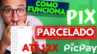 Como FUNCIONA PIX PARCELADO PICPAY APRENDA A FAZER [upl. by Asirrac]