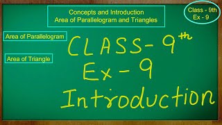 Class 9th  Ex  9  Areas of Parallelograms and Triangles  Introduction  CBSE NCERT [upl. by Hasseman948]