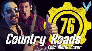 John Denver  Country Roads Fallout 76 EPIC METAL COVER Little V feat Ro Panuganti [upl. by Wiles]