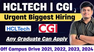 CGI Urgent Hiring  HCLTech Biggest Hiring  OffCampus Drive 2024 2023 2022 2021 BATCH [upl. by Kcirreg]