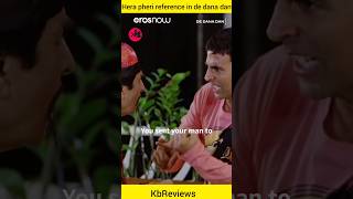 Hera pheri scene reference in De dana dan  KbReviews shorts akshaykumar [upl. by Arrak]