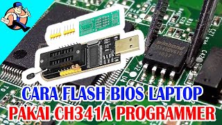 Cara Flash Bios Laptop dengan CH341A  CH341A Programmer Tutorial  Cara Flash Bios Laptop Mati [upl. by Reinwald]