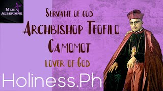 Servant of God Archbishop Teofilo Camomot [upl. by Goldshlag]