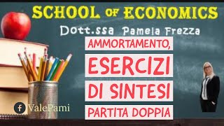 Ammortamento esercizi di sintesi partita doppia scritture di assestamento  bilancio di esercizio [upl. by Aket30]