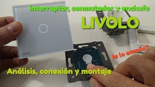 interruptores conmutadores y enchufes LIVOLO Análisis e instalación en español [upl. by Mcmaster]