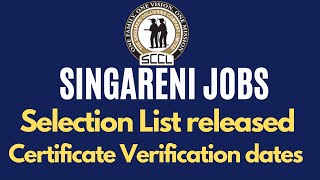 Singareni Jobs SCCL  Selection List released  Certificate Verification dates  Full details [upl. by Odey457]