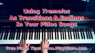 Using Tremolos In Musical Transitions  Piano [upl. by Anavrin]