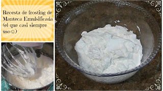 Receta de frosting de Manteca Emulsificada [upl. by Irahk652]