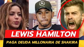 ❌Lewis Hamilton Pága Deuda Multimillonaria De Shakira Hacia Hacienda❌ [upl. by Intruoc]