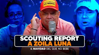 La navidad del que no bebe amp Scouting Report a Zoila Luna  Luisin Jiménez [upl. by Noseyt837]