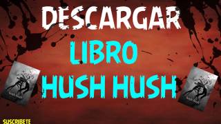 Descargar Libro Hush Hush En PDF [upl. by Lethia842]