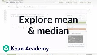 Exploring the mean and median  Descriptive statistics  Probability and Statistics  Khan Academy [upl. by Leizo992]