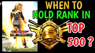 WHEN TO HOLD RANK IN TOP 500 FOR CONQUEROR 🔥 CONQUEROR RANK PUSH TIPS amp TRICKS IN PUBG MOBILE [upl. by Marvin]