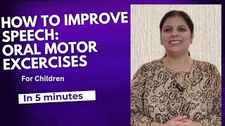 How to improve speech Oral motor exercises for children [upl. by Kingsley508]