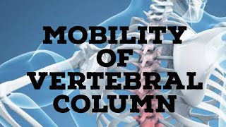 Mobility of vertebral column [upl. by Nylednarb]