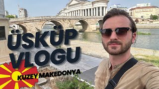 Tarihi Şehir Üsküp  Vizesiz Kuzey Makedonya Vlogu  Üsküp Vlogu makedonya [upl. by Metabel]