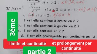 Pour 3ème Partie 2  limite Continuité et Prolongement par continuitè [upl. by Aistek]