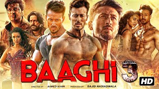 Baaghi 3 Full Movie  Tiger Shroff  Shraddha Kapoor  Riteish Deshmukh  Review amp Facts HD [upl. by Saimerej]