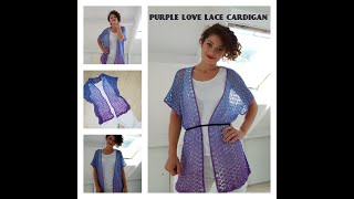 Purple Love Lace Cardigan Crochet tutorial [upl. by Awuhsoj]