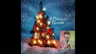 BIANCO NATALE [upl. by Saitam971]