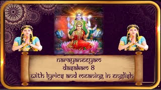 Narayaneeyam Dasakam 8  Sanskrit Chanting  with Lyrics and Meaning in English [upl. by Ernestine]