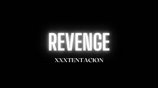 XXXTENTACION  Revenge Song  Ive dug two graves for us my dear [upl. by Innattirb]