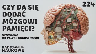 Ulepszanie ludzkiego mózgu – co już się dzieje a co się raczej nie wydarzy  dr Paweł Boguszewski [upl. by Llatsyrk]