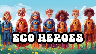 Eco Heroes  Educational Pop Music Video for Kids Environmental Conservation Protect the Planet K3 [upl. by Kroo]