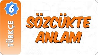 6 Sınıf Türkçe  Sözcükte Anlam [upl. by Ornas]