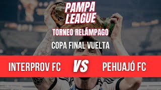 COPA FINAL VUELTA  INTERPROV FC vs PEHUAJO FC [upl. by Nett]