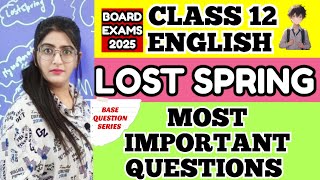 CLASS 12 ENGLISH Chapter 2 lost spring MOST IMPORTANT QUESTIONS [upl. by Venola]