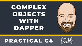 C Data Access Complex Objects with Dapper [upl. by Dnumde133]