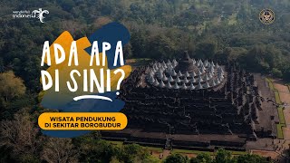 ADA APA DI SINI EPISODE 1  DESTINASI MENARIK SEKITAR BOROBUDUR [upl. by Ruomyes]