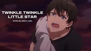 Spare Me Great Lord  Twinkle Twinkle Little Star AMV [upl. by Broida]